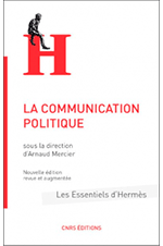 La communication politique - Les essentiels d'Hermès