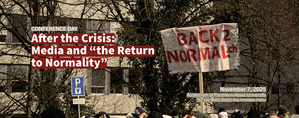Après la crise, les médias et le « retour à la normalité » - After the Crisis: Media and "the Return to Normality"