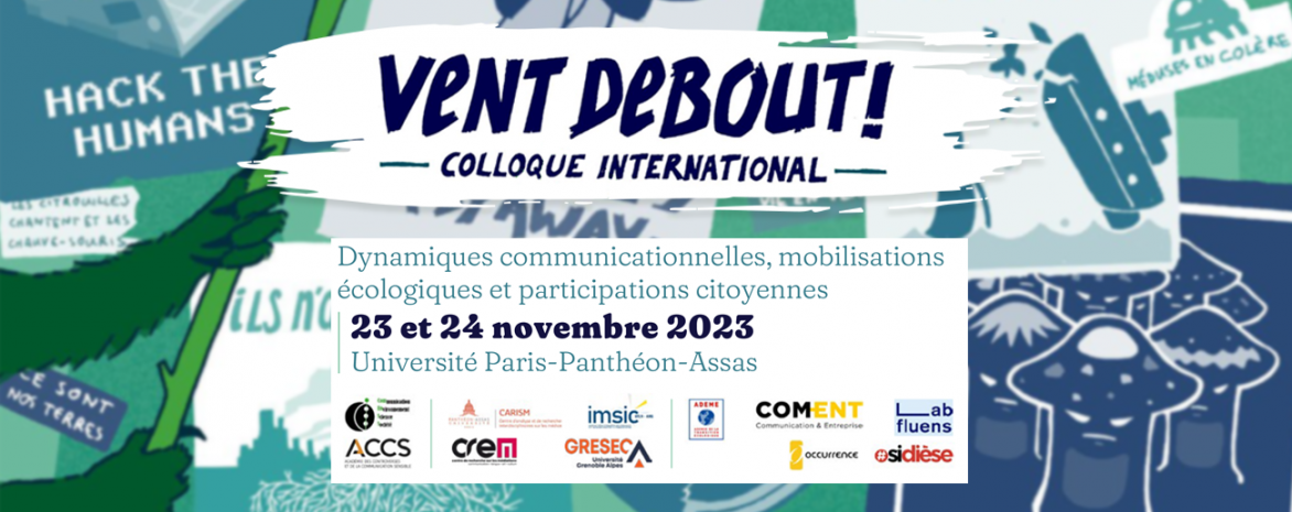 Visuel d'illustration - Colloque Vent Debout ! Dynamiques communicationnelles, mobilisations écologiques et participations citoyennes Visuel d'illustration - Colloque Vent Debout ! Dynamiques communicationnelles, mobilisations écologiques et participations citoyennes