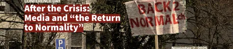 Après la crise, les médias et le « retour à la normalité » - After the Crisis: Media and "the Return to Normality"