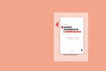 Visuel d'illustration - Couverture de l'ouvrage Le petit commerce de l'indépendance. Une sociologie de la librairie au début du XXIe siècle