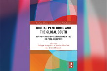 Visuel d'illustration - Ouvrage Tristan Mattelart : Digital Platforms and the Global South. Reconfiguring power relations in the culural industries